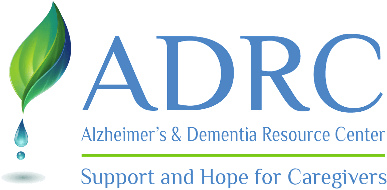 Alzheimer’s & Dementia Resource Center (ADRC) - Support and Hope for Caregivers
